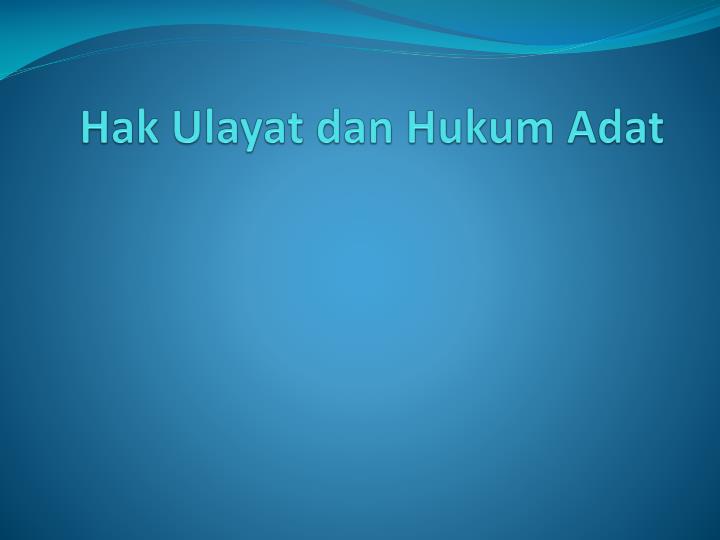 hak ulayat dan hukum adat