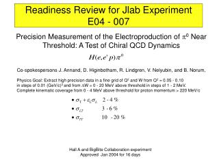 Readiness Review for Jlab Experiment E04 - 007