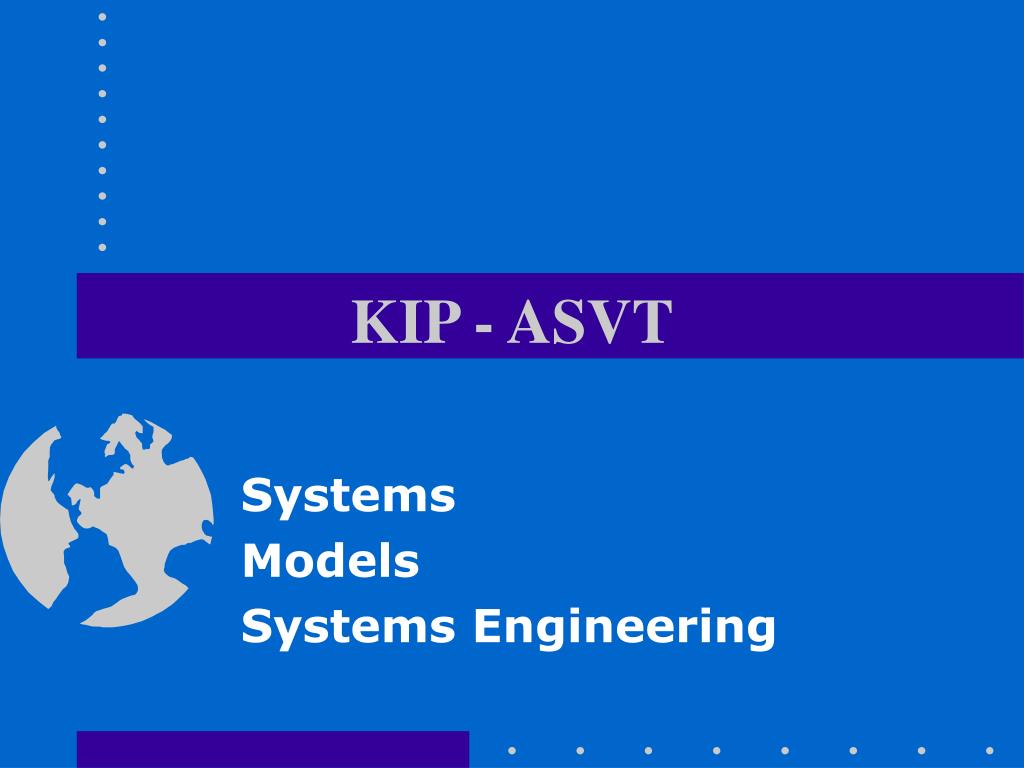 PPT - KIP - ASVT PowerPoint Presentation, free download - ID:3550782