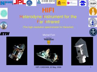 HIFI H eterodyne I nstrument for the F ar I nfrared