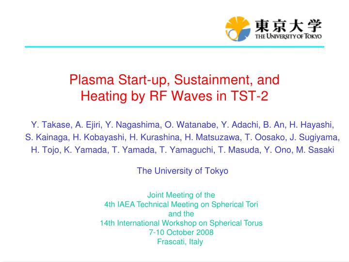 plasma start up sustainment and heating by rf waves in tst 2