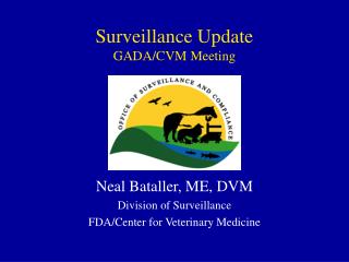 Surveillance Update GADA/CVM Meeting