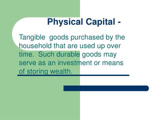 Physical Capital -