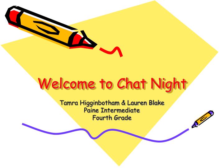 welcome to chat night