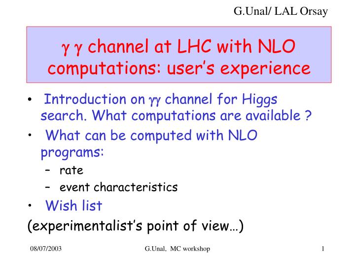 g g channel at lhc with nlo computations user s experience