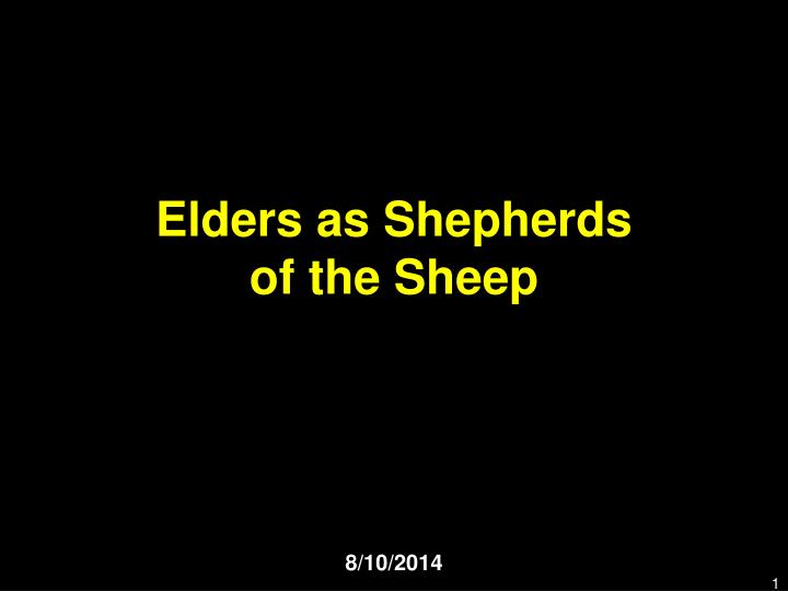 elders as shepherds of the sheep