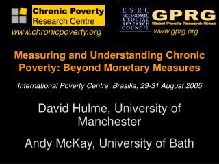 Measuring and Understanding Chronic Poverty: Beyond Monetary Measures