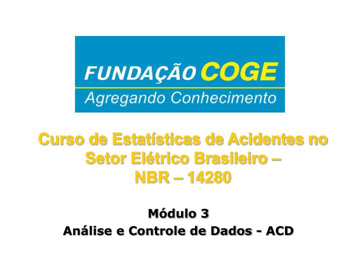 curso de estat sticas de acidentes no setor el trico brasileiro nbr 14280