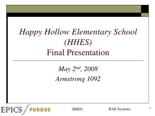 Happy Hollow Elementary School (HHES) Final Presentation