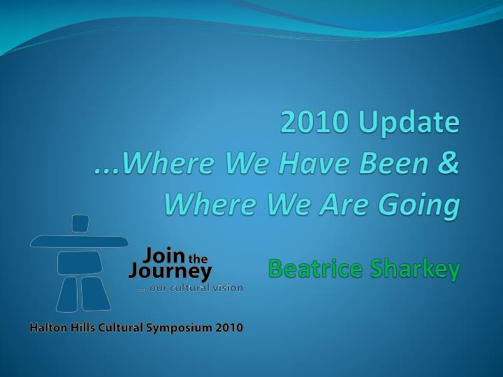 2010 update where we have been where we are going beatrice sharkey