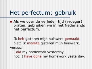het perfectum gebruik