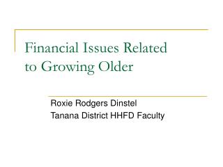 Financial Issues Related to Growing Older