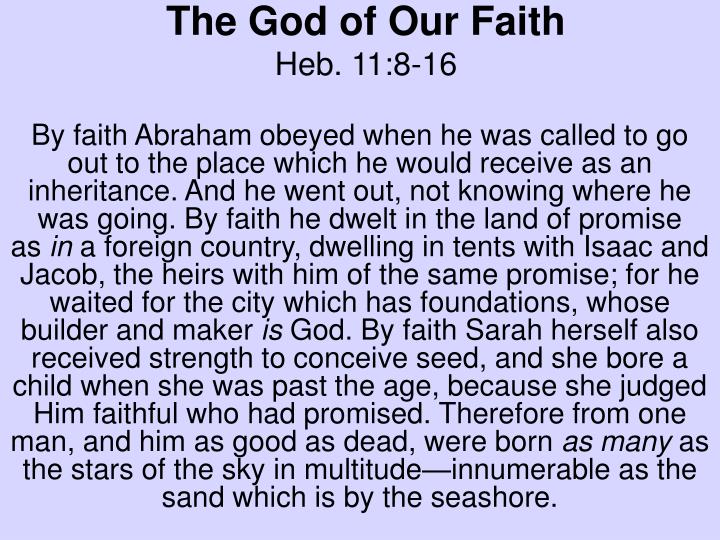 the god of our faith heb 11 8 16