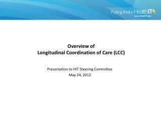 Overview of Longitudinal Coordination of Care (LCC)