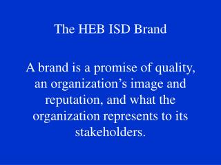 The HEB ISD Brand