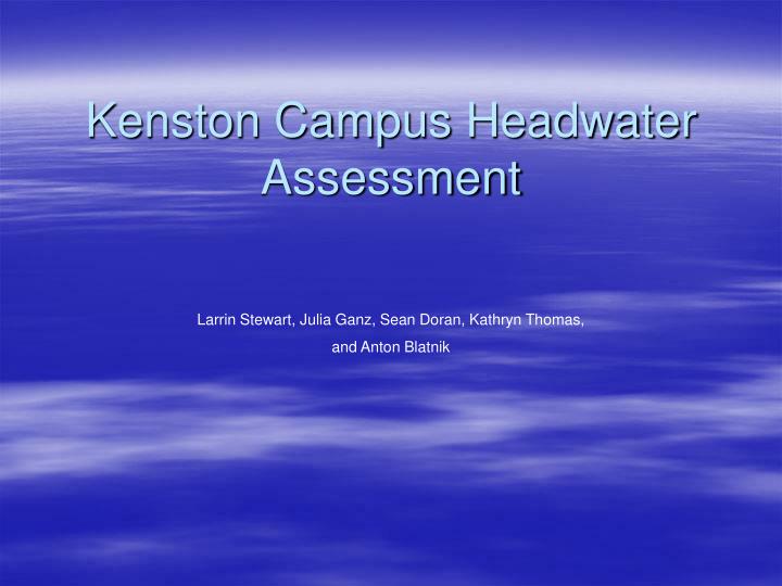 kenston campus headwater assessment