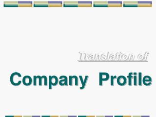 Translation of Company Profile