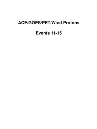 ACE/GOES/PET/Wind Protons Events 11-15