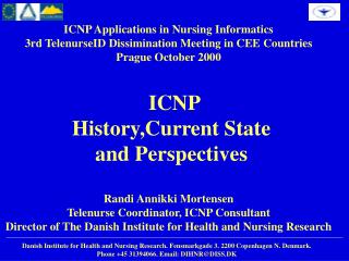 ICNP Applications in Nursing Informatics 3rd TelenurseID Dissimination Meeting in CEE Countries