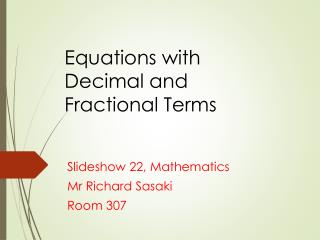 Equations with Decimal and Fractional Terms