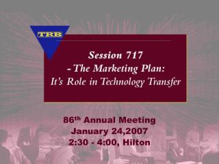 86 th Annual Meeting January 24,2007 2:30 - 4:00, Hilton