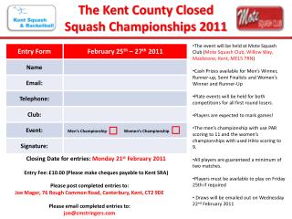 Closing Date for entries: Monday 21 st February 2011