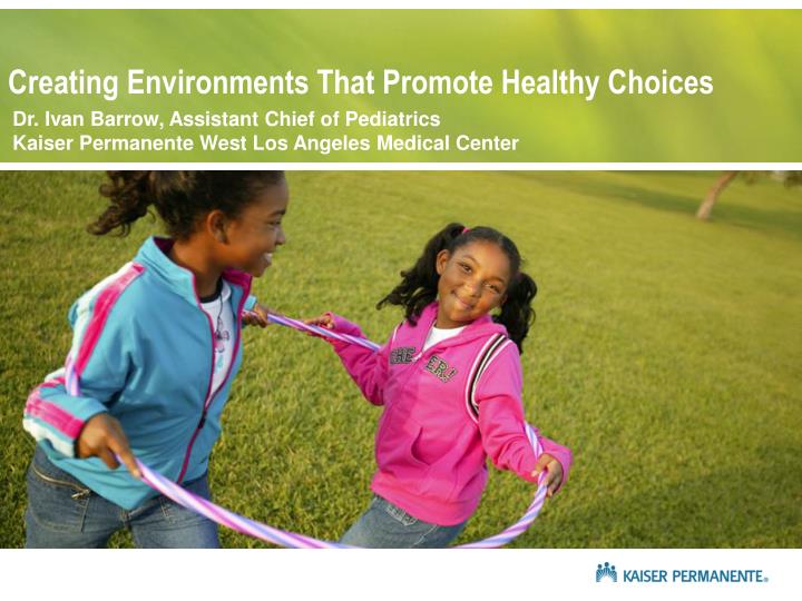 creating environments that promote healthy choices