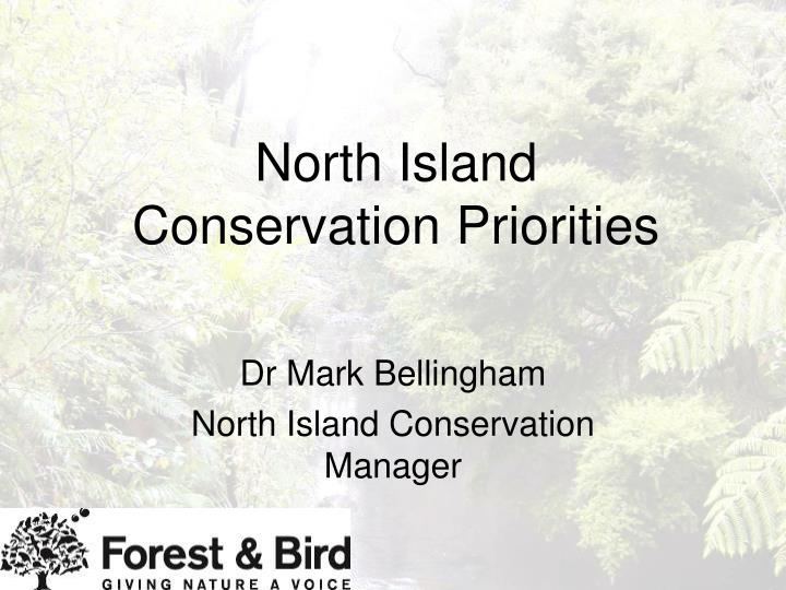 north island conservation priorities