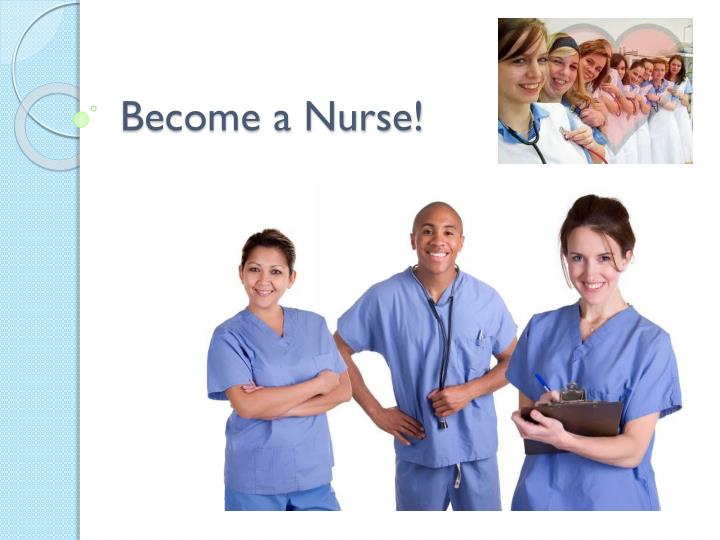 become a nurse