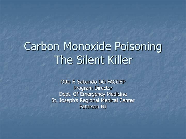 carbon monoxide poisoning the silent killer