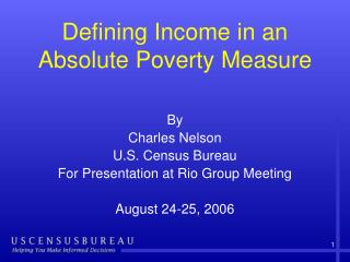 Defining Income in an Absolute Poverty Measure