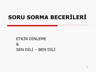 soru sorma becer ler