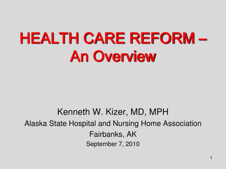 health care reform an overview