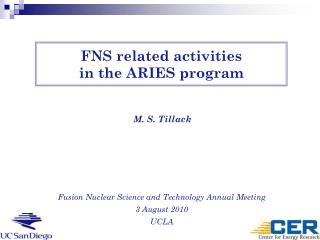 FNS related activities in the ARIES program