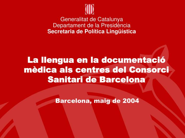 la llengua en la documentaci m dica als centres del consorci sanitari de barcelona