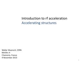 Introduction to rf acceleration Accelerating structures