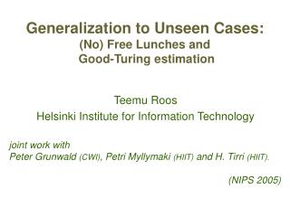Generalization to Unseen Cases: (No) Free Lunches and Good-Turing estimation