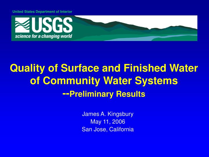 quality of surface and finished water of community water systems preliminary results