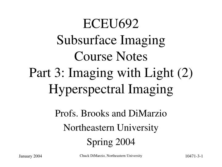 eceu692 subsurface imaging course notes part 3 imaging with light 2 hyperspectral imaging