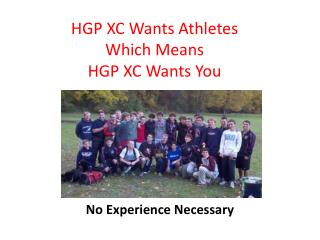 HGP XC Wants Athletes Which Means HGP XC Wants You