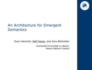 An Architecture for Emergent Semantics
