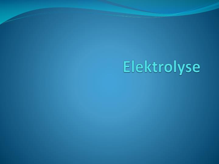 elektrolyse