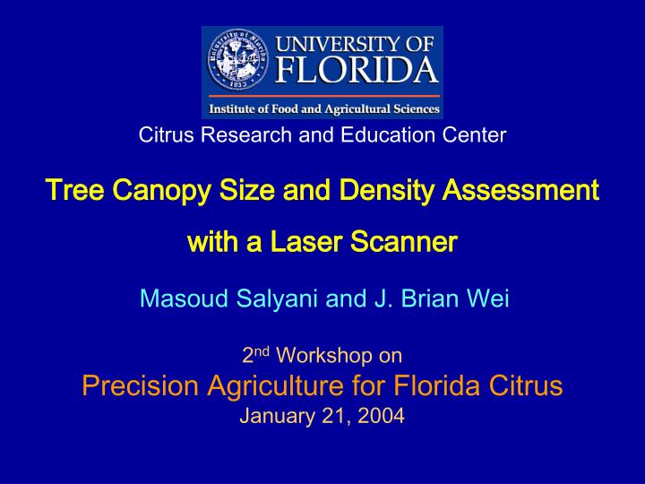 tree canopy size and density assessment with a laser scanner