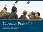 Education Pays 2010 - slide 1