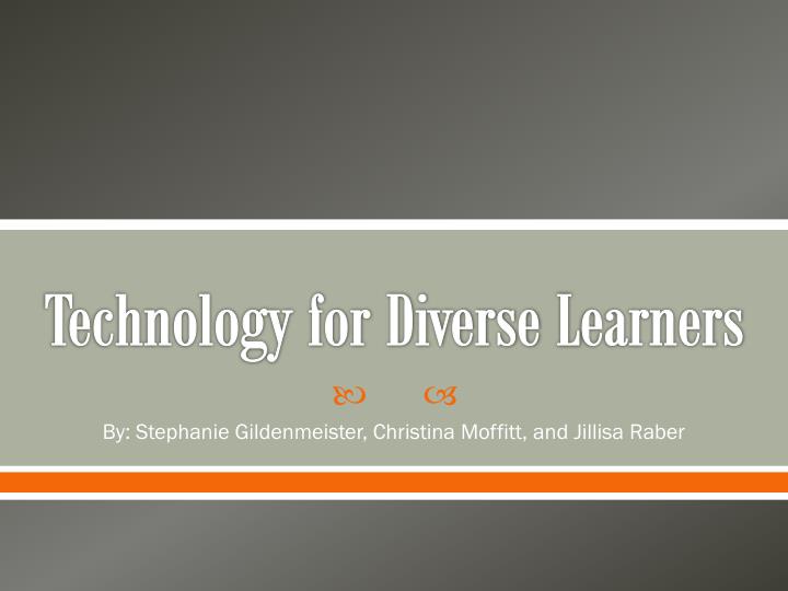 technology for diverse l earners