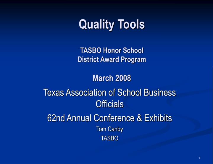 quality tools tasbo honor school district award program march 2008