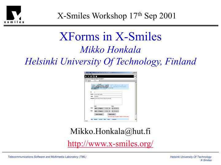 xforms in x smiles mikko honkala helsinki university of technology finland