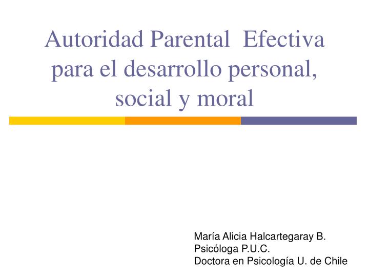 autoridad parental efectiva para el desarrollo personal social y moral