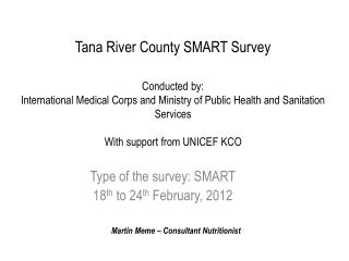 Type of the survey: SMART 18 th to 24 th February, 2012
