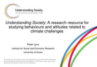 Peter Lynn Institute for Social and Economic Research University of Essex